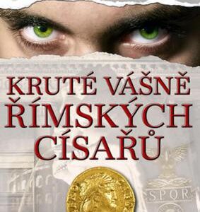 Kruté vášně římských císařů (Vladimír Liška) (česky)