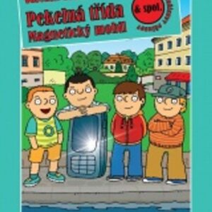 Pekelná třída a spol. - Magnetický mobil (Vojtěch Steklač) (česky)