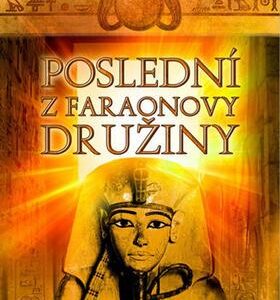Poslední z faraonovy družiny (Luděk Václav Wellner) (česky)