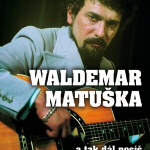 Waldemar Matuška a Zlatá šedesátá (Michal Herzán) (česky)