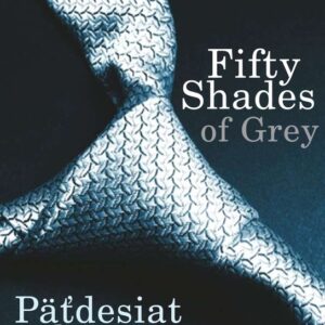 Fifty Shades of Grey: Päťdesiat odtieňov sivej (E. L. James)