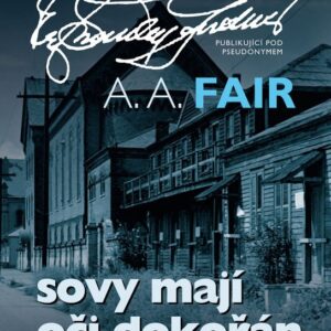 Sovy mají oči dokořán (A.A. Fair) (česky)