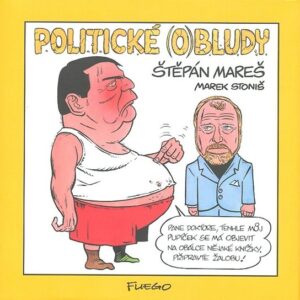 Politické (o)bludy (Štěpán Mareš) (česky)