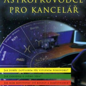 Astroprůvodce pro kancelář (Reinecke Susanne) (česky)