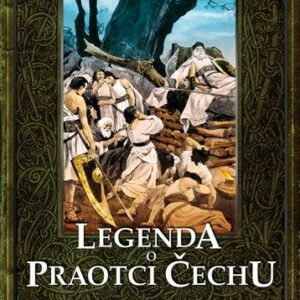 Legenda o Praotci Čechu (Sofie Podlipská) (česky)