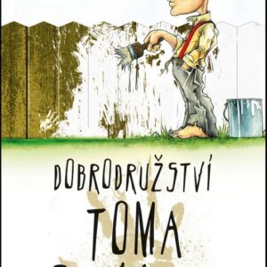 Dobrodružství Toma Sawyera (Mark Twain) (česky)