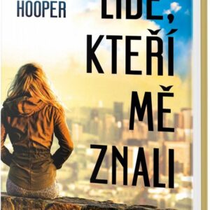Lidé, kteří mě znali (Kim Hooper) (česky)