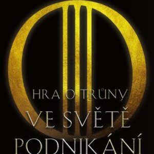 Hra o trůny ve světě podnikání (Phillips Tim ) (česky)