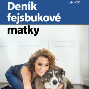 Deník fejsbukové matky (Lucie Nachtigallová) (česky)