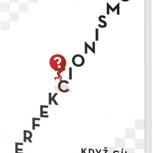 Perfekcionismus (Raphael M. Bonelli) (česky)