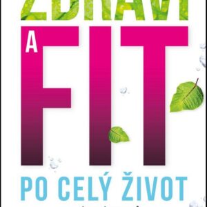 Zdraví a fit po celý život (Frank Lipman) (česky)