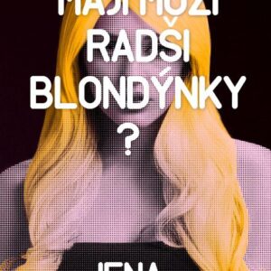 Mají muži radši blondýnky? (Jena Pincottová) (česky)