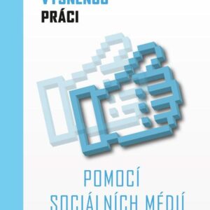 Najdi svou vysněnou práci s pomocí sociálních médií (Dan Quillen) (česky)