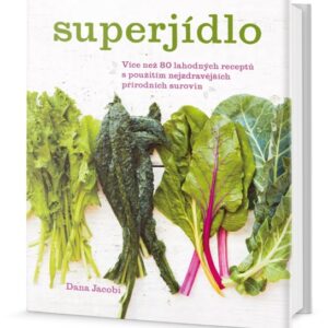 Superjídlo (Erin Kunkel) (česky)