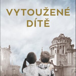 Vytoužené dítě (Catherine Chidgey) (česky)