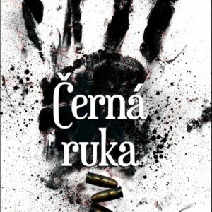 Černá ruka - Válka mezi geniálním detektivem a nejnebezpečnějším tajným spolkem americké historie (Stephan Talty) (česky)