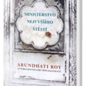 Ministerstvo nejvyššího štěstí (Arundhati Roy) (česky)