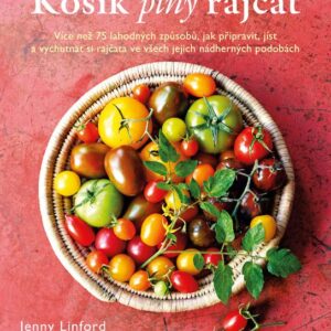 Košík plný rajčat (Jenny Linford) (česky)