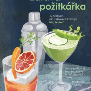 Zdravá požitkářka (Nicole Herft) (česky)