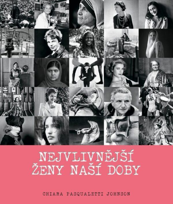 Nejvlivnější ženy naší doby (Chiara Pasqualetti Johnson) (česky)
