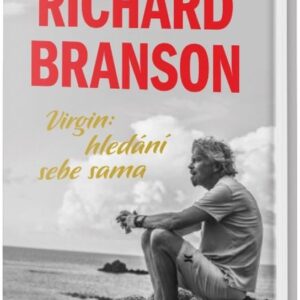Virgin - hledání sebe sama (Richard Branson) (česky)