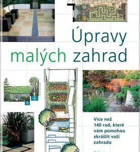 Úpravy malých zahrad (Wilson Andrew) (česky)