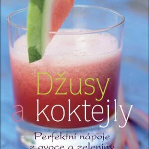 Džusy a koktejly (Linda Deoserová) (česky)
