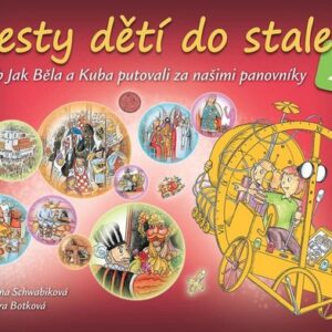 Cesty dětí do staletí 2 (Barbora Botková) (česky)