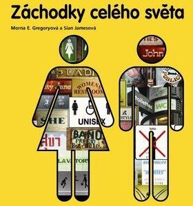 Záchodky celého světa (Morna E. Gregoryová) (česky)