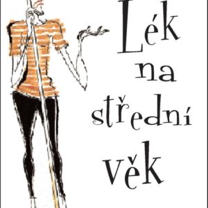 Lék na střední věk (Helen Exley) (česky)
