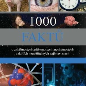 1000 faktů o zvláštnostech, příšernostech, nechutn… (John Guest) (česky)