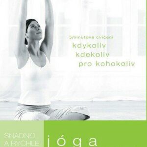 Jóga snadno a rychle (Christina Brown) (česky)