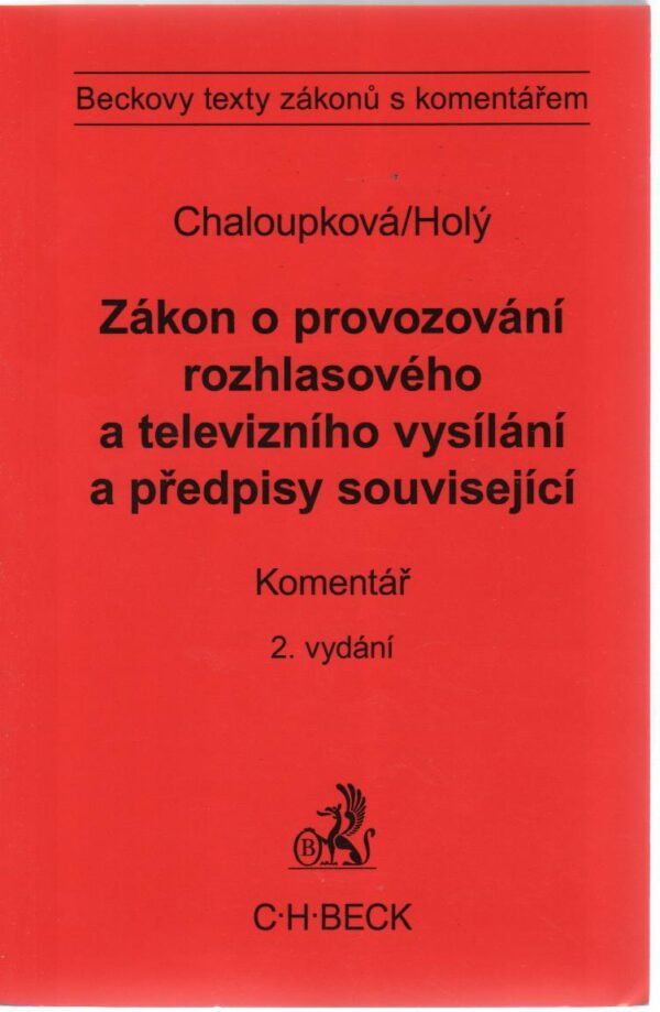 Zákon o provozování rozhlasového a televizního vysílání a předpisy související. - Komentář, 2. vydání (Helena Chaloupková) (česky)