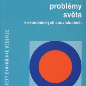 Globální problémy světa v ekonomických souvislostech (Vladimír Jeníček) (česky)
