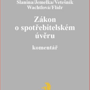 Zákon o spotřebitelském úvěru. Komentář (JUDr. Mgr. Luboš Jemelka) (česky)
