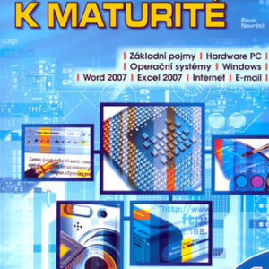 S počítačem nejen k maturitě 1.díl (Pavel Navrátil) (česky)