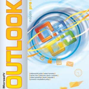 Outlook 2007 nejen pro školy (Ing. Jiří Chytil) (česky)