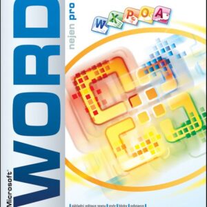 Word 2010 nejen pro školy (Ing. Karel Klatovský) (česky)