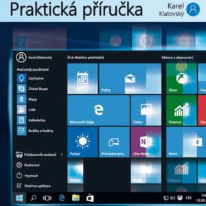 Windows 10 - Praktická příručka (Ing. Karel Klatovský) (česky)