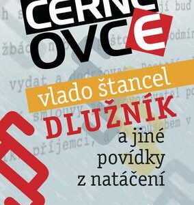 Dlužník a jiné povídky z natáčení (Vlado Štancel) (česky)