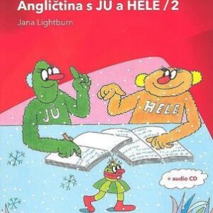 Angličtina s Jů a Hele / 2 (Saturková, Jitka ) (česky)