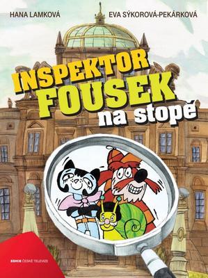 Inspektor Fousek na stopě (Hana Lamková) (česky)