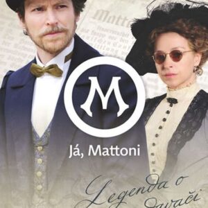 Já, Mattoni - Legenda o prodavači vody (Petr Zikmund) (česky)
