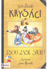 Krysáci jsou zase spolu (Jiří Žáček) (česky)