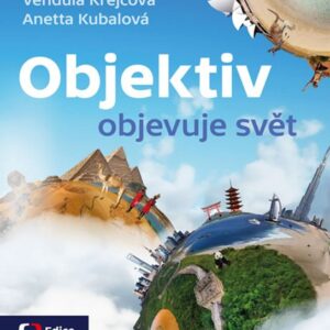Objektiv objevuje svět - Anetta Kubalová, Vendula Krejčová (Aneta Kubalová) (česky)