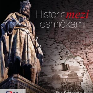Historie mezi osmičkami (Prof. PhDr. Eva Semotanová) (česky)