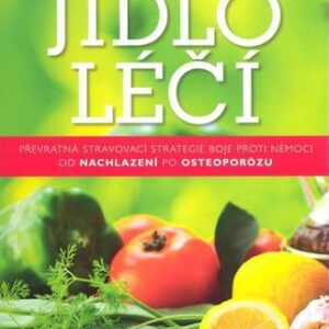Jídlo léčí (Allen Susan) (česky)