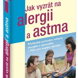 Jak vyzrát na alergii a astma (Rachel Warren Chadd) (česky)