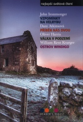 Vzpomínky na velrybu; Příběh nás dvou; Válka v podzemí; Ostrov Windigo