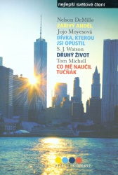 Zářivý anděl; Dívka, kterou jsi opustil; Druhý život; Co mě naučil tučňák (Nelson DeMille,Jojo Moyes,S. J. Watson,Tom Michell) (česky)